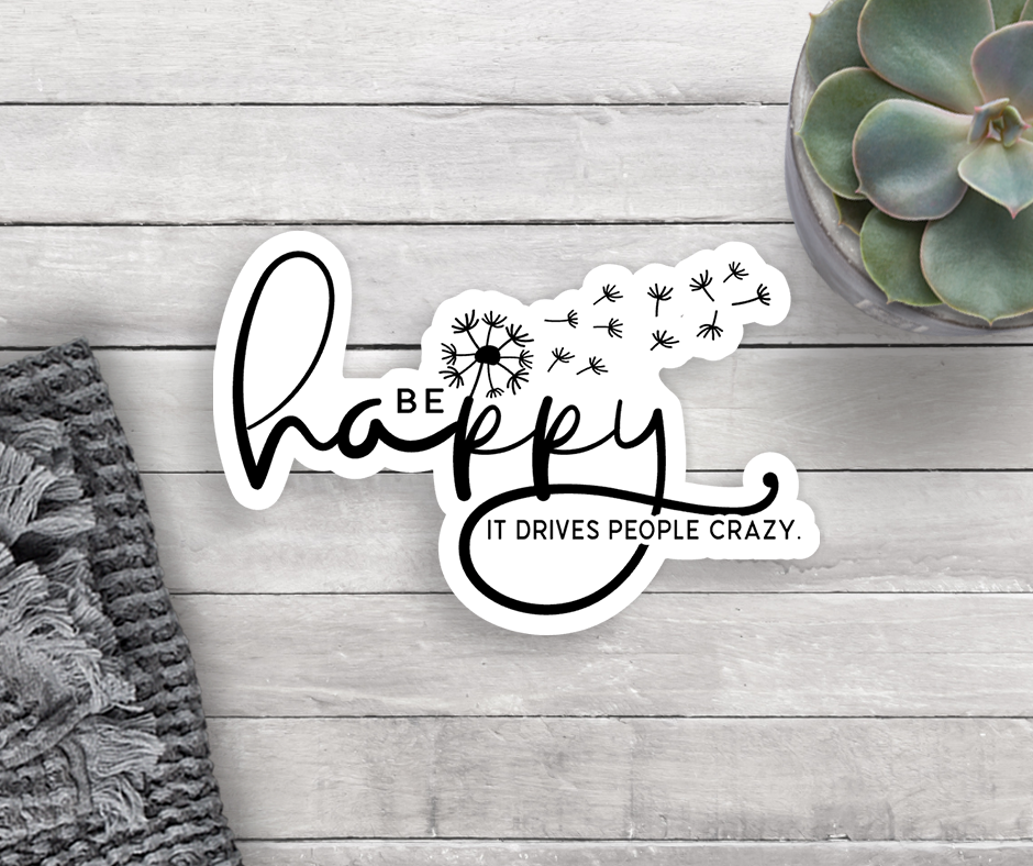 Be Happy Vinyl Sticker
