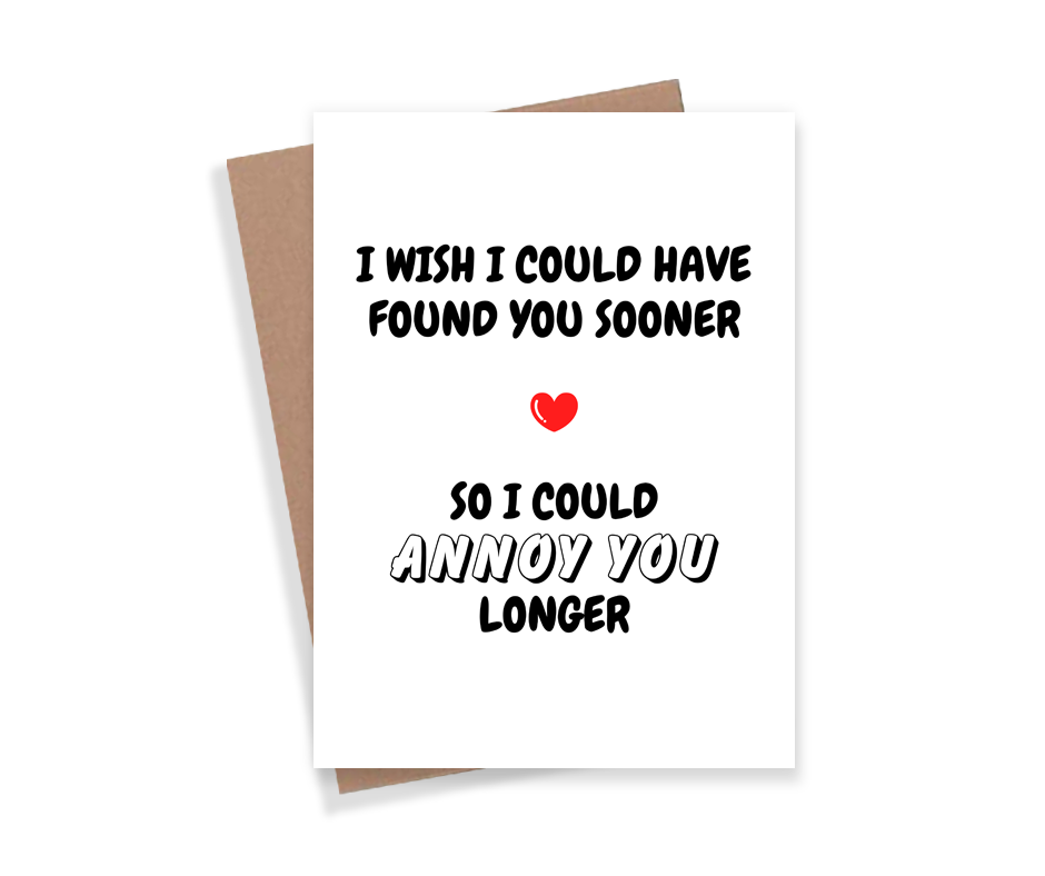 Annoy You Card