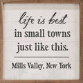 Life Is Best In Small Town Personalized: White / 4x4