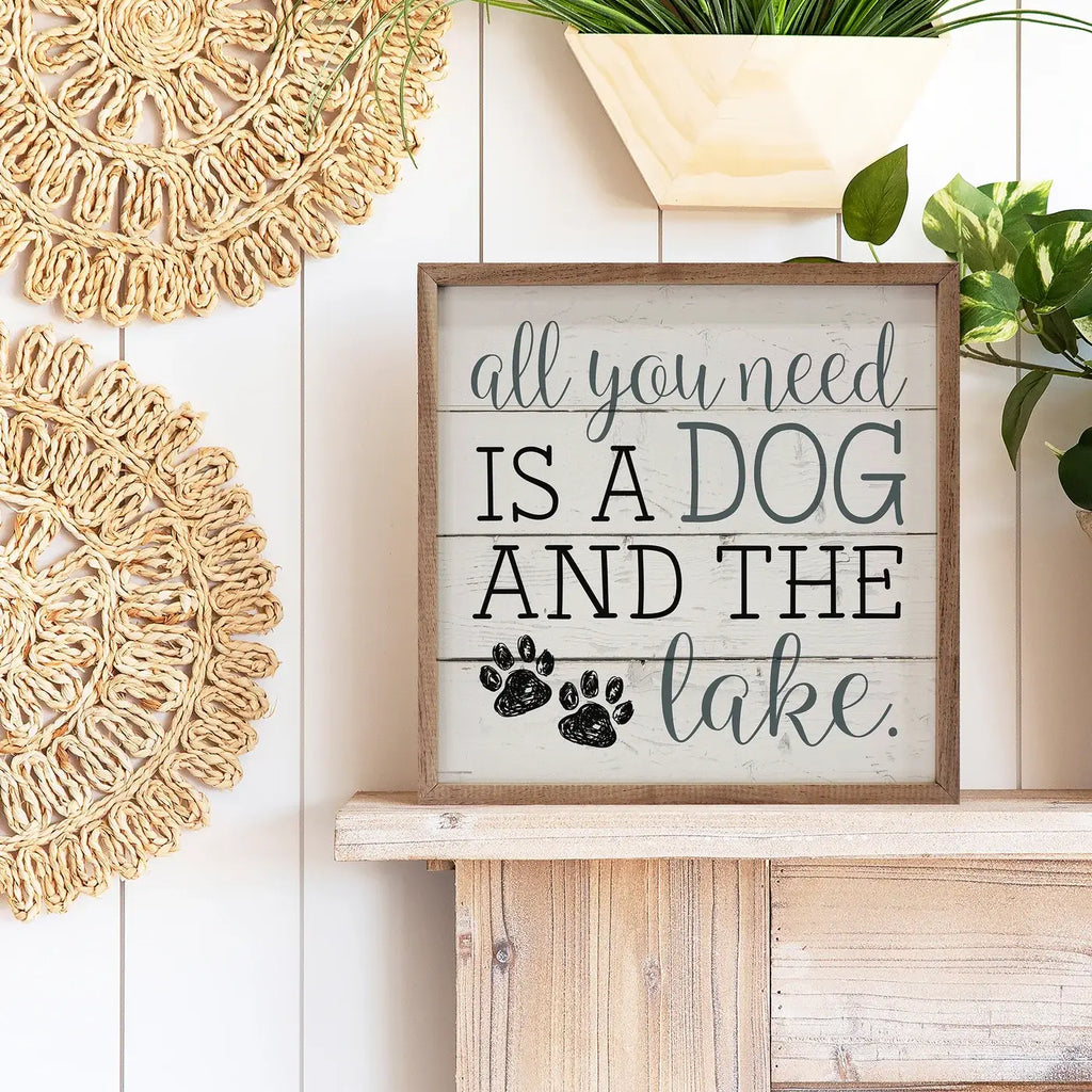 All You Need Is A Dog And The Lake Paws Whitewash: 8 x 8 x 1.5