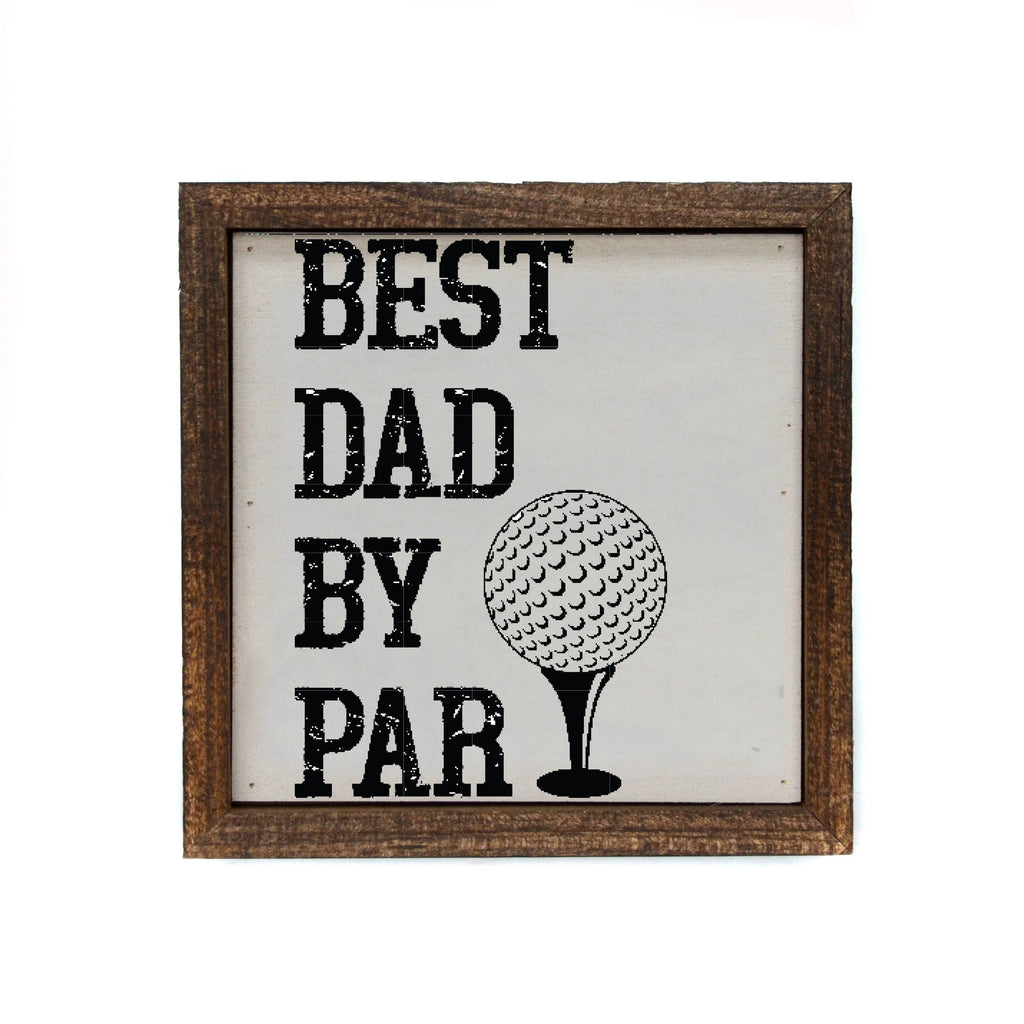 Best Dad By Par Sign
