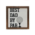 Best Dad By Par Sign