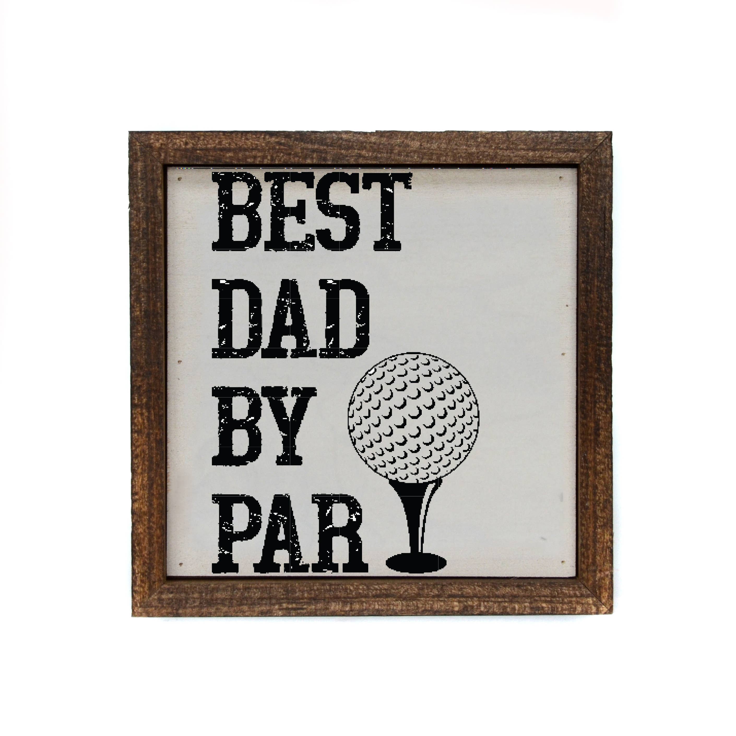 Best Dad By Par Sign